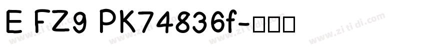 E FZ9 PK74836f字体转换